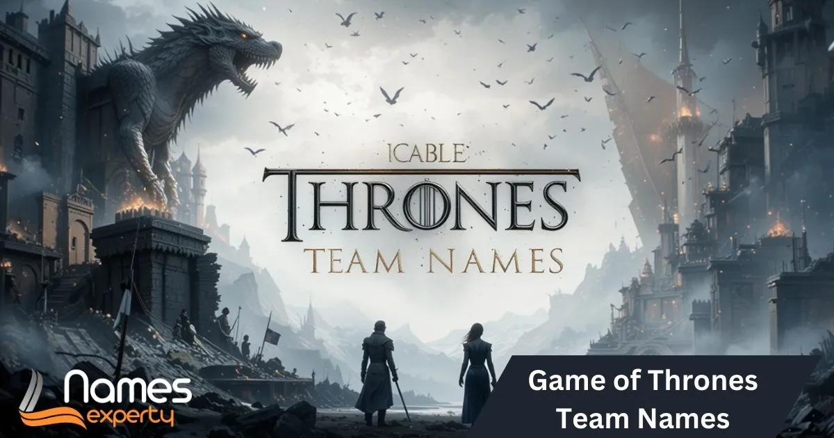 Game Of Thrones Team Names