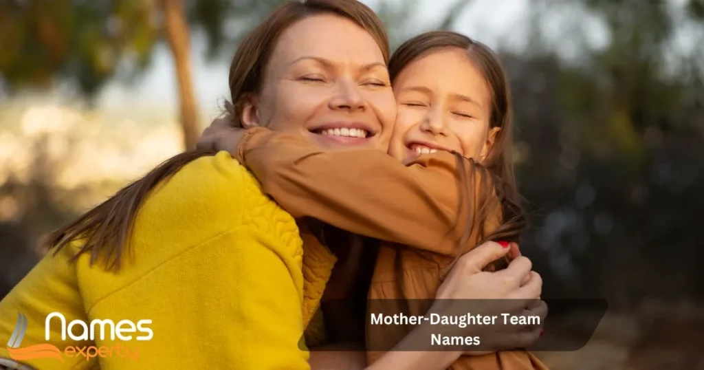 Mother Daughter Team Names