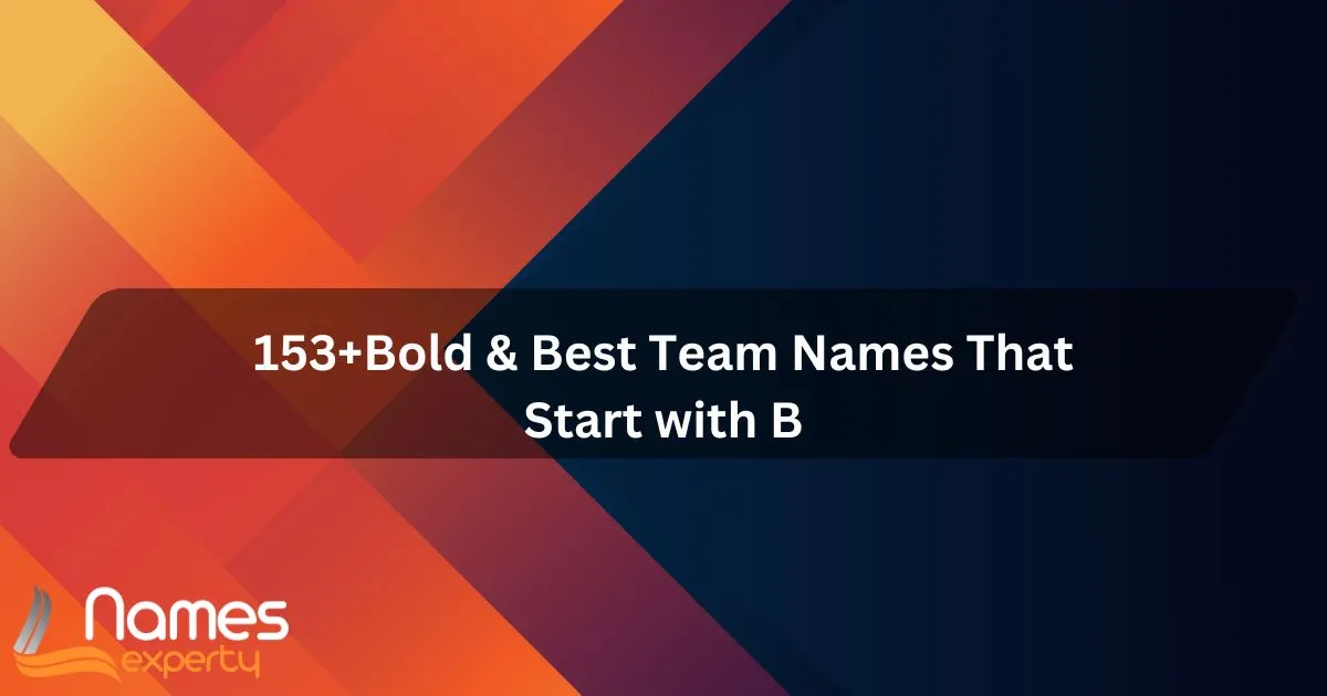 Team Names Start B