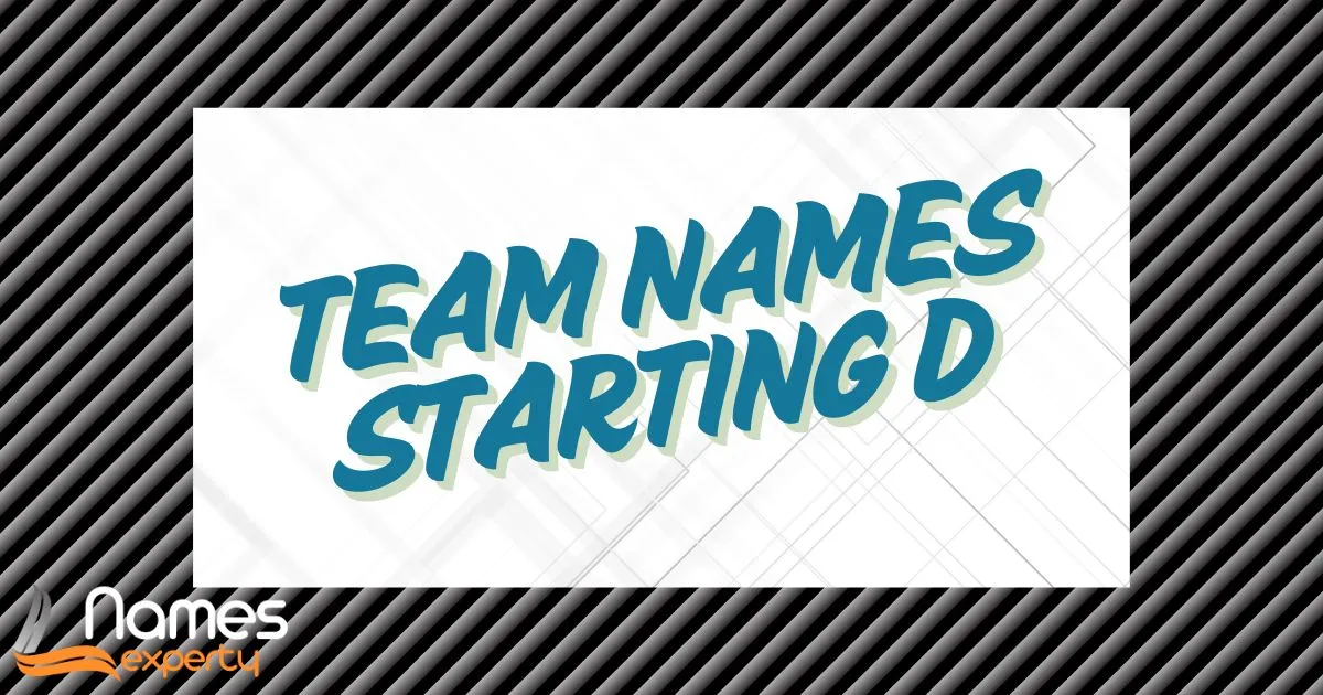 Team Names Starting D