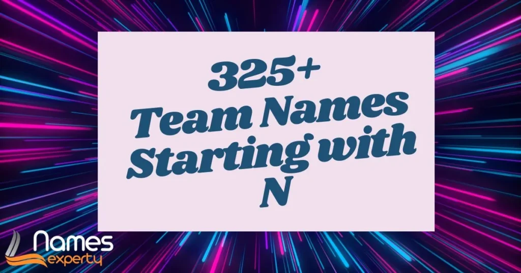 Team Names Starting N