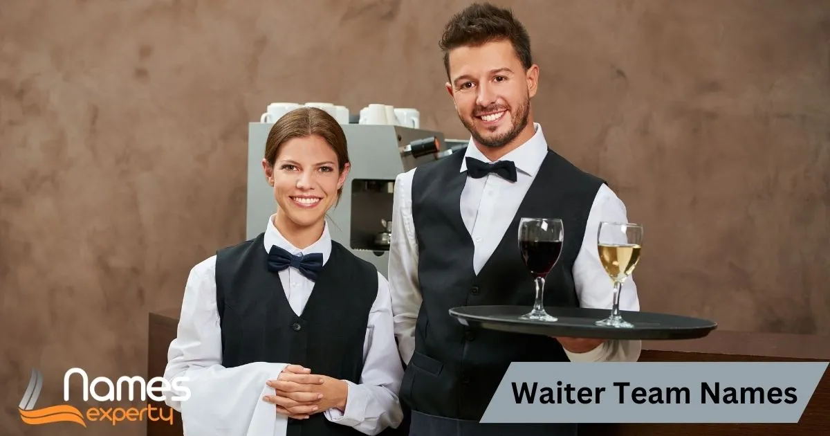 Waiter Team Names