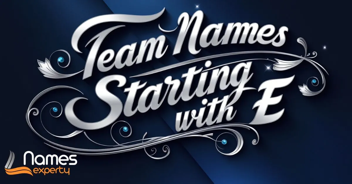 Team Names Starting With E